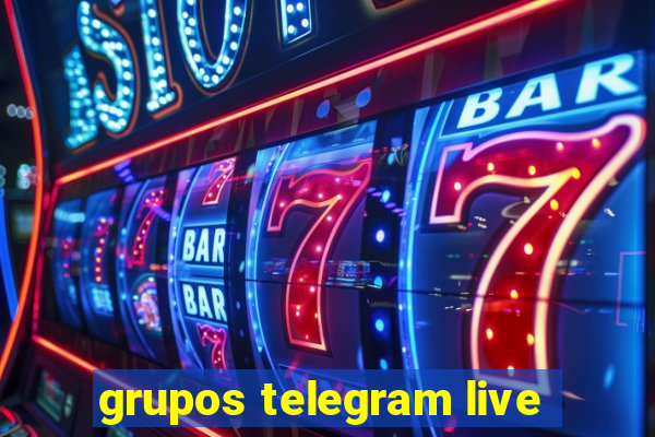 grupos telegram live